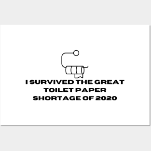 I survived the Great Toilet Paper Shortage Posters and Art